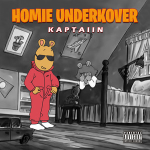 Homie Underkover (Explicit)