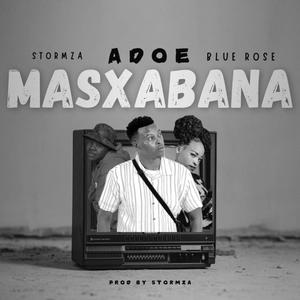 Masxabana (feat. Blue Rose & Stormza)