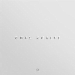 Only Christ