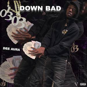 DOWN BAD (Explicit)