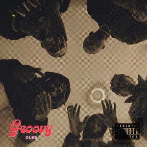 Groovy dubs (feat. Peaz) [Explicit]