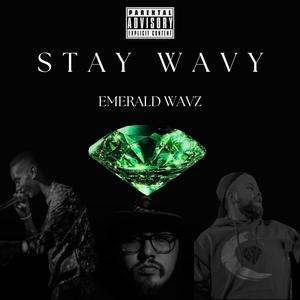 Stay Wavy (Explicit)