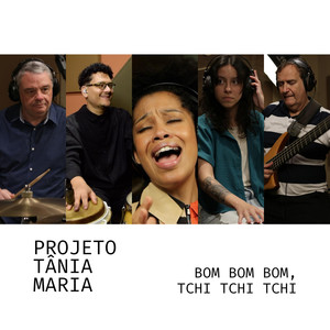 Bom Bom Bom, Tchi Tchi Tchi