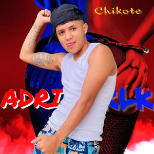 CHIKOTE (feat. Fuentes Prod) (Explicit)