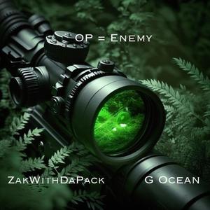 OP = Enemy (Explicit)