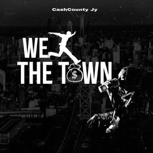 We Run The Town (Explicit)