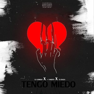 Tengo Miedo (Explicit)