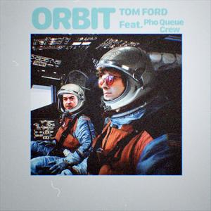 ORBIT (feat. Pho Queue Crew)