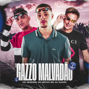 Gazzo Malvadão (Explicit)