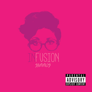 Infusion (Explicit)