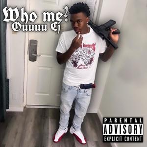 Who Me? (Explicit)