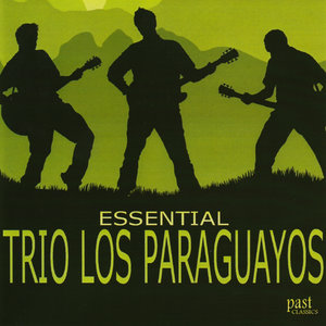 Essential Trio Los Paraguayos