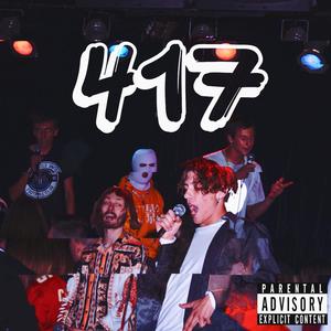 417 (with R066y and Tony For The B) (feat. R066y & Tony For The B) [Explicit]