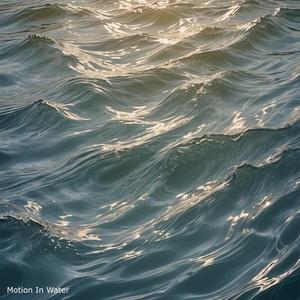 Motion In Water