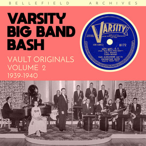 Vault Originals: Varsity Big Band Bash, Volume 2 (1939-1940)