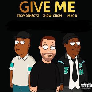 GiVE ME (feat. Mac-K)