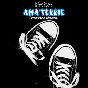 Fasa Ama'tekkie (feat. Mrembula)