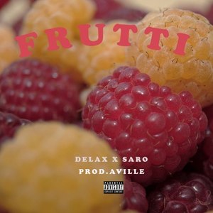 Frutti (Explicit)