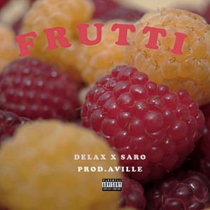Frutti (Explicit)