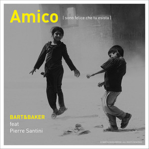 Amico (Sono felice che tu esista) [feat. Pierre Santini] - Single