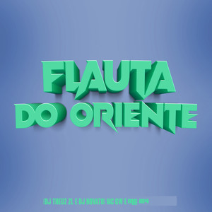 Flauta do Oriente (Explicit)