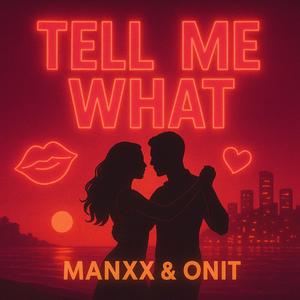 Tell Me What (feat. Manxx) (Radio Edit)