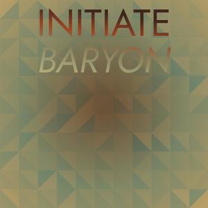 Initiate Baryon