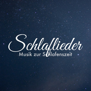 Schlaflieder: Musik zur Schlafenszeit, Naturgeräusche, Wiegenlieder, Regenklänge, Meereswellen, Klavier, tibetische Glocken, Gitarre