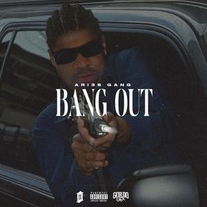 Bang Out (Explicit)