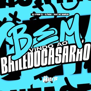 Bem Vindo ao Baile do Casarão (Explicit)