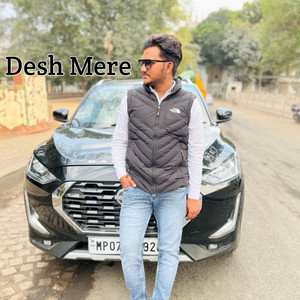 Desh Mere (Explicit)