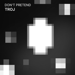 Don't Pretend