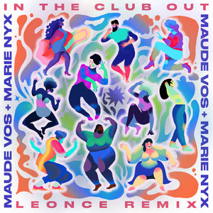 In the Club Out (Leonce Remix) [Explicit]