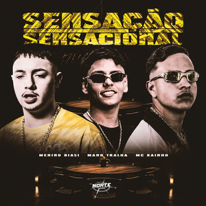 Sensação Sensacional (Explicit)