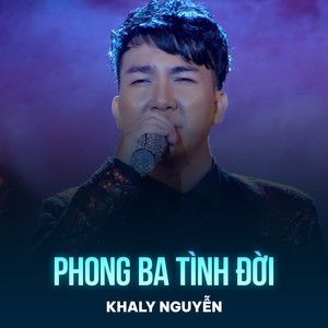Phong Ba Tình Đời (Chachacha)