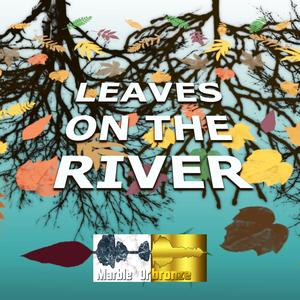 Leaves On The River