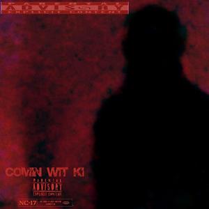 Comin wit Khi (feat. Micro & Lulkhi) (Explicit)