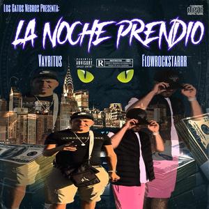 La Noche Prendio (Explicit)