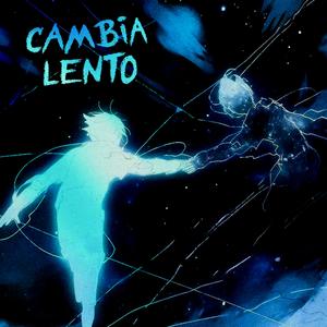 Cambia lento