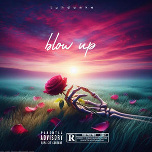 Blow up (Explicit)