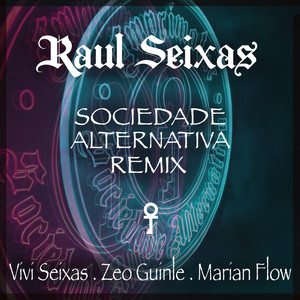 Sociedade Alternativa (Vivi Seixas, Flow & Zeo Remix)