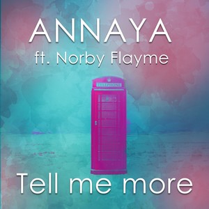 Annaya - Tell me more