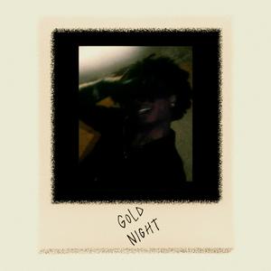 Gold Night (Explicit)