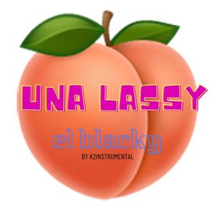 una lassy (feat. el blaky baby)