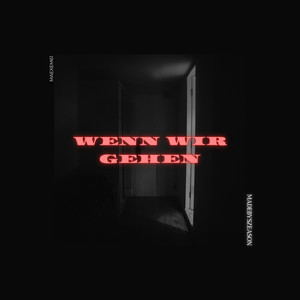 Wenn Wir Gehen