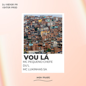 Vou Lá (Explicit)
