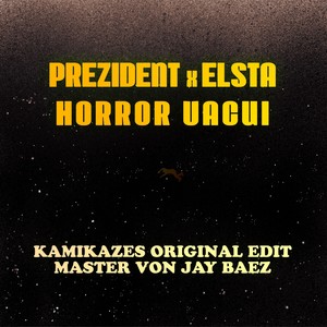 Horror Vacui (Kamikazes Edit)