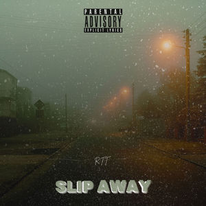 Slip Away (Explicit)