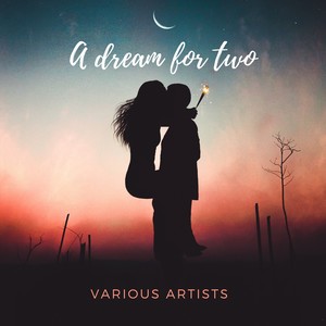 A Dream for Two