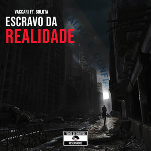 Escravo da Realidade (Explicit)